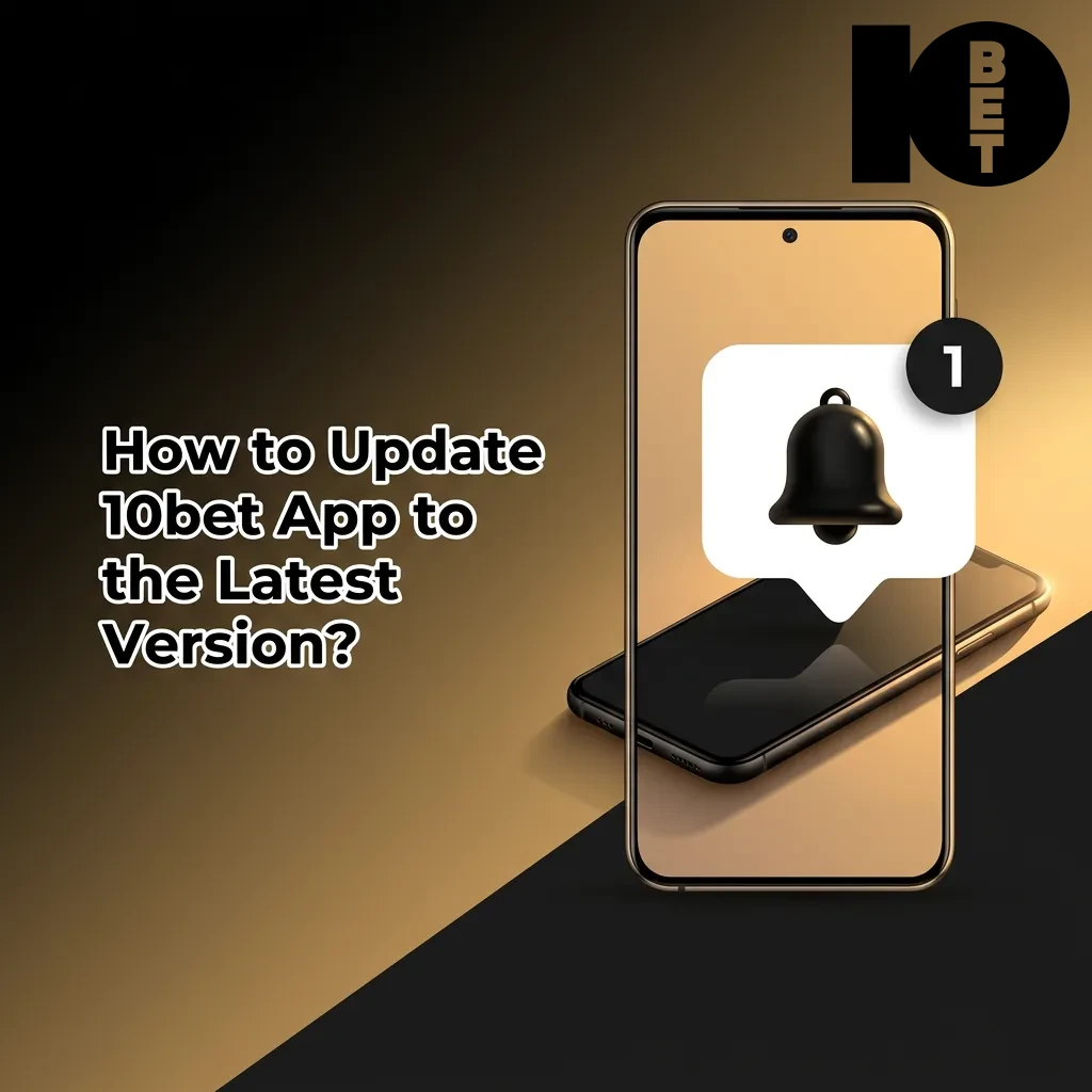 Smartphone screen showing 10bet app update process with download and install steps for Android and iOS