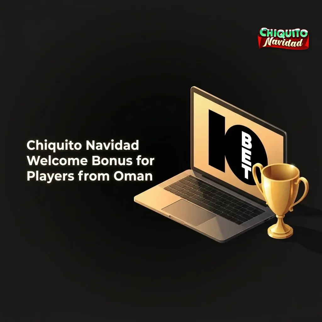 10bet Chiquito Navidad 100% welcome bonus up to 2000 USD for new casino players from Oman